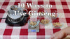 10 Ways to Use & Prepare Ginseng